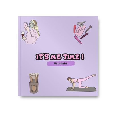 It's Me Time : Selfcare and Beauty Edition