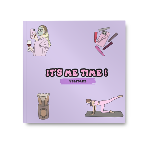 It's Me Time : Selfcare and Beauty Edition
