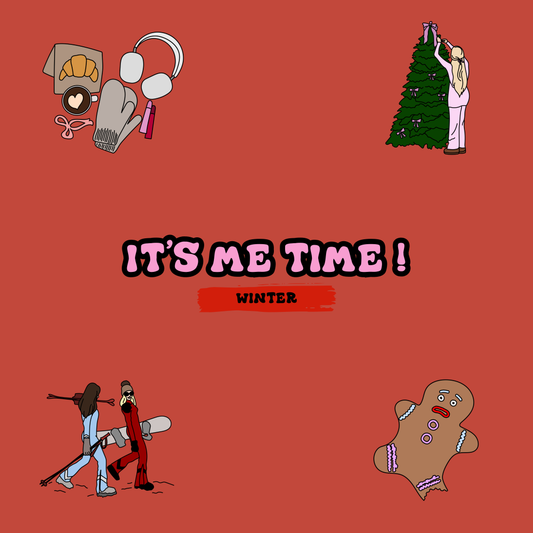 It's Me Time : Winter Edition